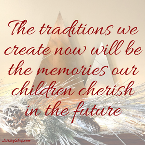 Traditions = Memories